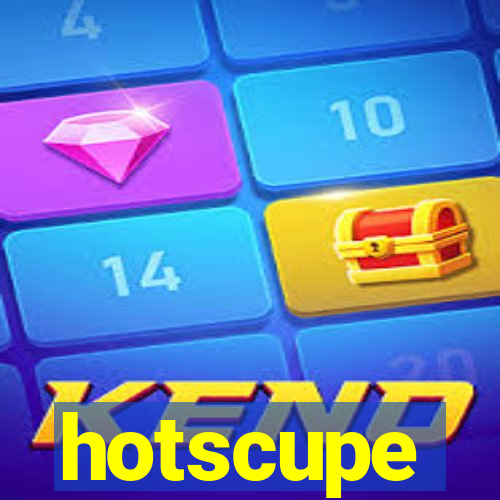 hotscupe