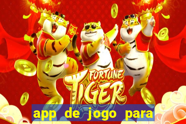 app de jogo para ganhar dinheiro