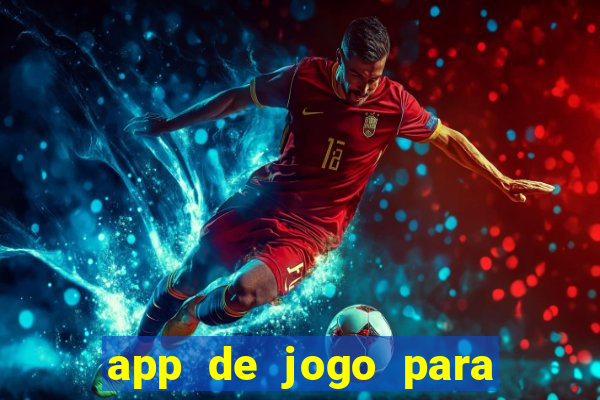 app de jogo para ganhar dinheiro