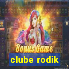 clube rodik