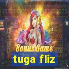 tuga fliz