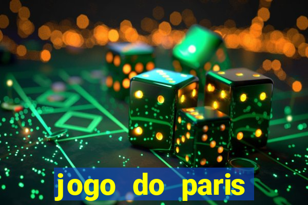 jogo do paris saint germain hoje ao vivo