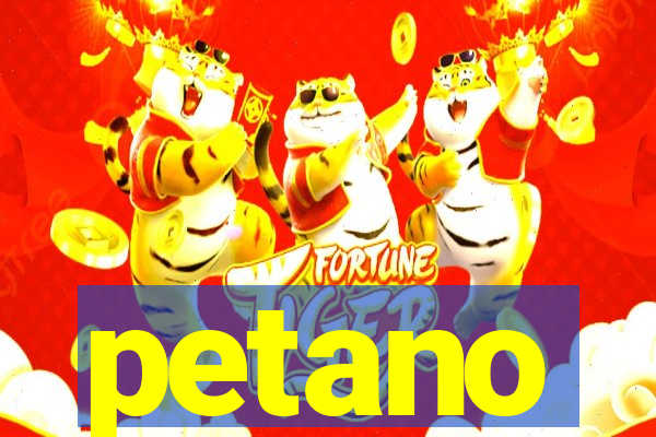 petano