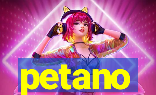 petano