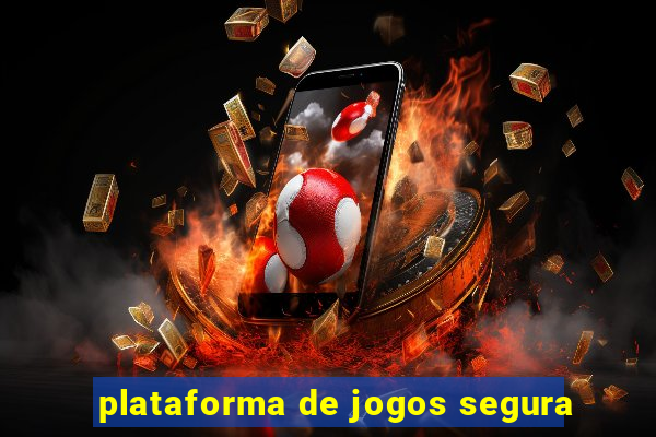 plataforma de jogos segura