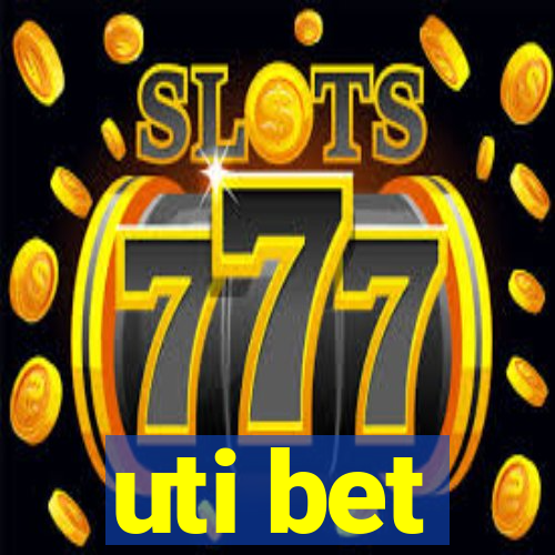 uti bet