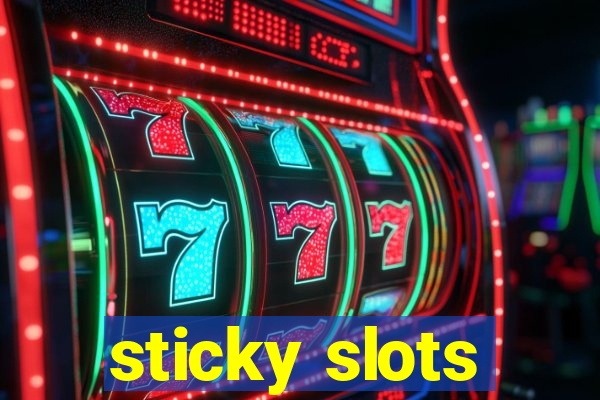 sticky slots