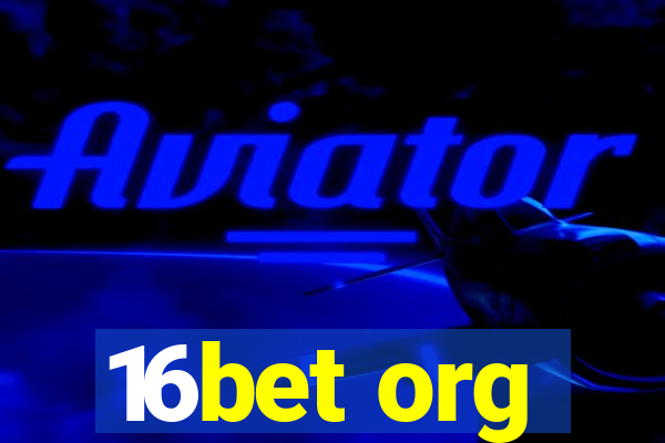 16bet org