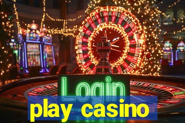 play casino