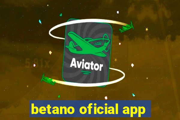 betano oficial app