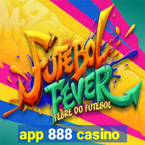 app 888 casino