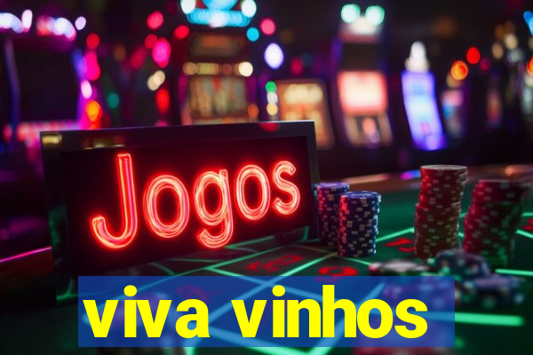 viva vinhos