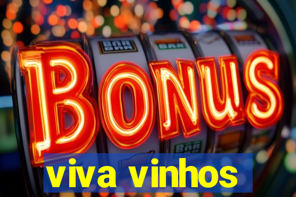 viva vinhos