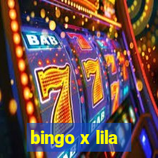 bingo x lila