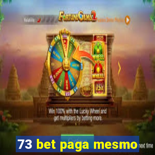 73 bet paga mesmo