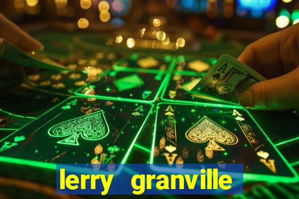 lerry granville reclame aqui