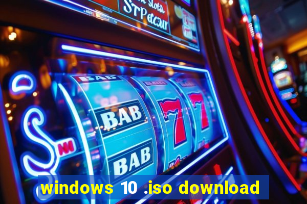 windows 10 .iso download