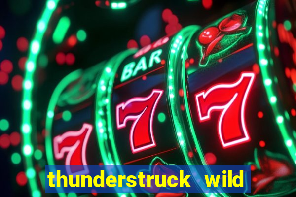 thunderstruck wild lightning slots