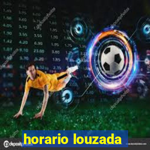 horario louzada