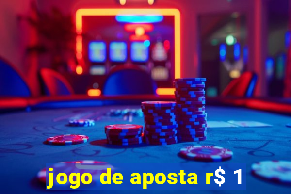 jogo de aposta r$ 1