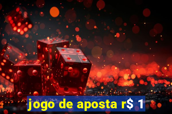 jogo de aposta r$ 1