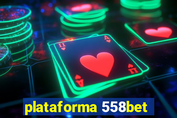 plataforma 558bet