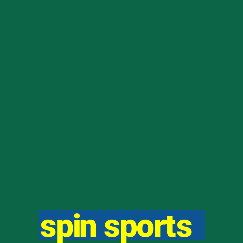 spin sports