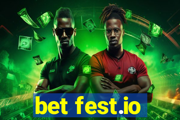 bet fest.io