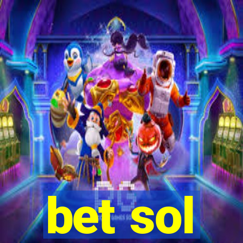 bet sol