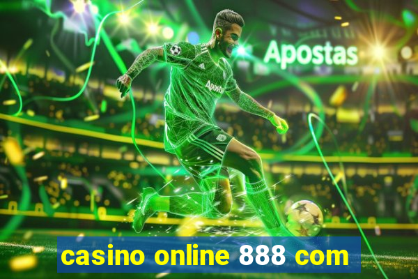 casino online 888 com