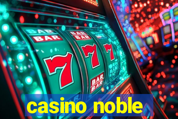 casino noble