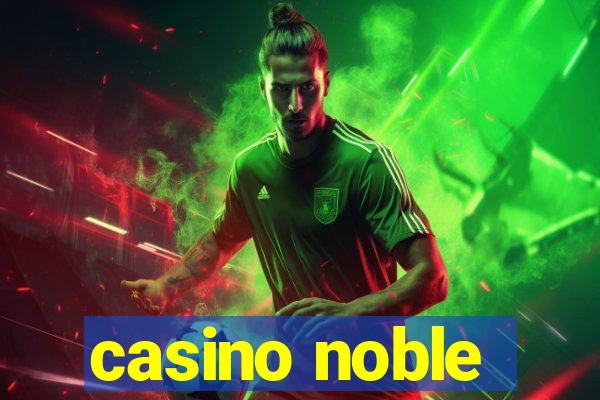 casino noble