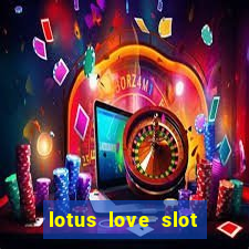 lotus love slot free play