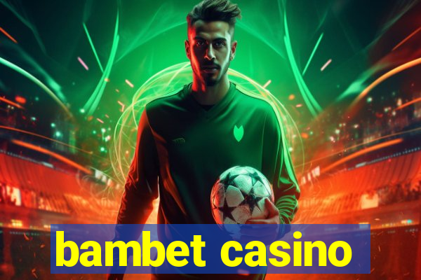 bambet casino