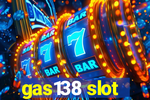 gas138 slot