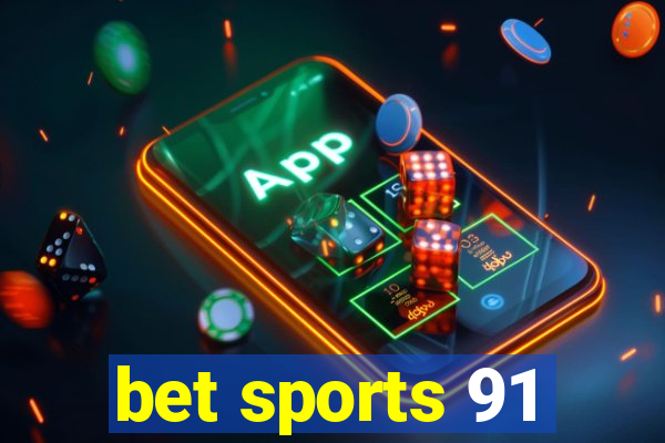 bet sports 91