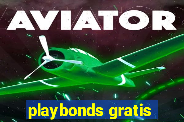 playbonds gratis