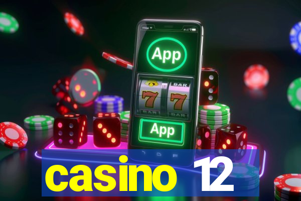 casino 12