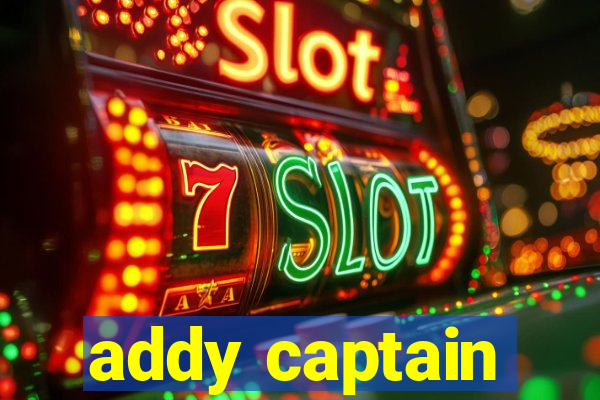 addy captain