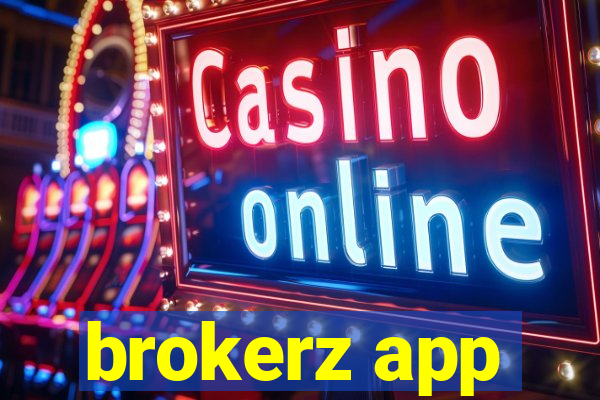 brokerz app