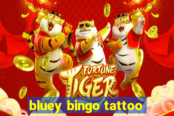 bluey bingo tattoo