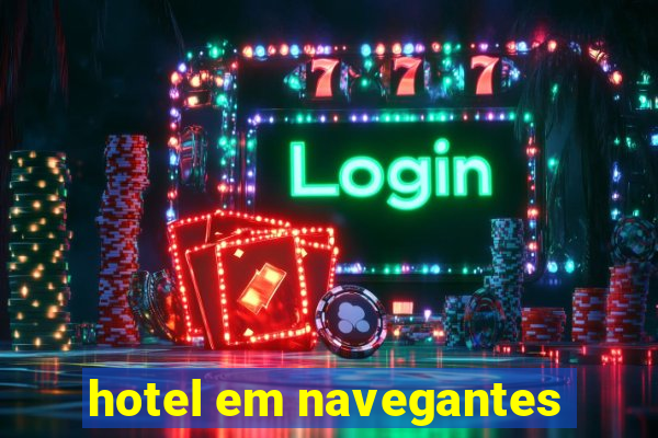 hotel em navegantes