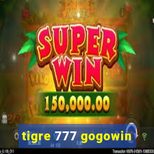 tigre 777 gogowin