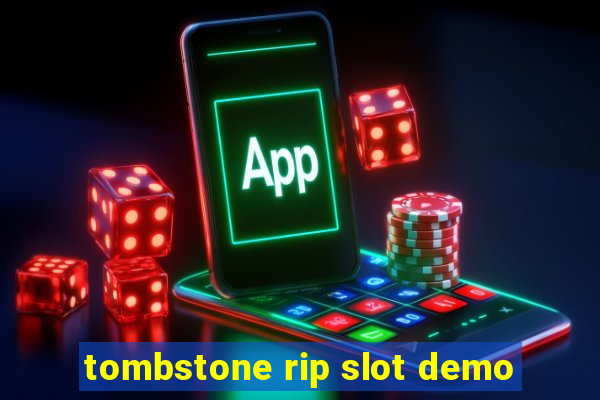 tombstone rip slot demo