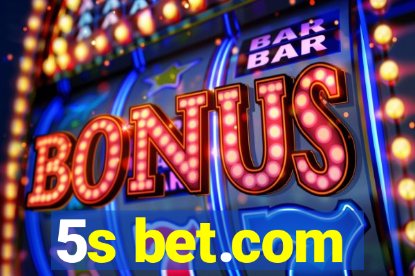 5s bet.com