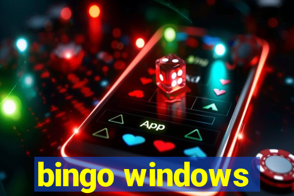 bingo windows