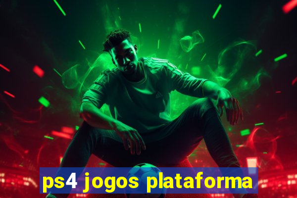 ps4 jogos plataforma