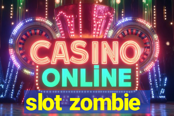 slot zombie