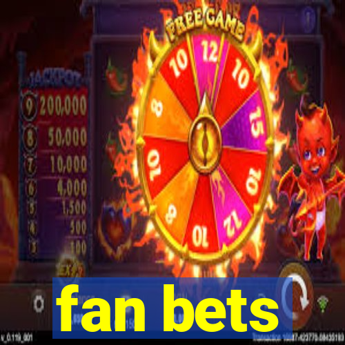 fan bets