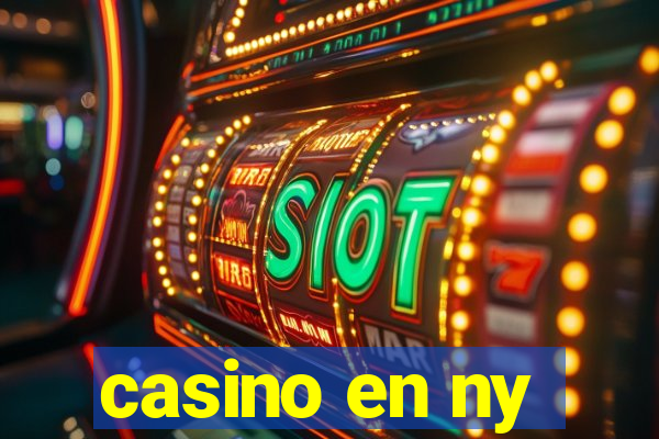 casino en ny